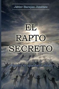 portada El Rapto Secreto¿ Alguno se Quedará Atrás? (in Spanish)