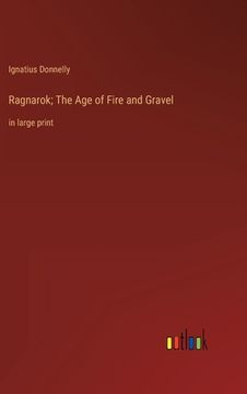 portada Ragnarok; The Age of Fire and Gravel: in large print (en Inglés)