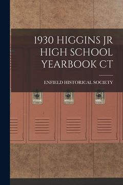 portada 1930 Higgins Jr High School Yearbook CT (en Inglés)