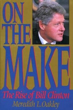 portada on the make: the rise of bill clinton (en Inglés)