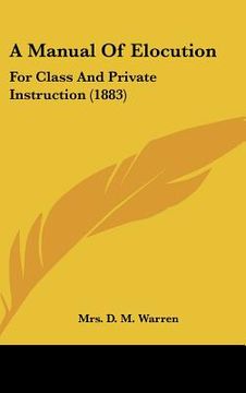 portada a manual of elocution: for class and private instruction (1883)