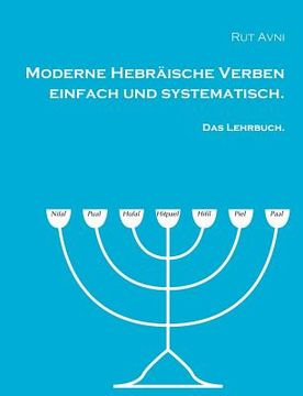 portada Moderne Hebräische Verben einfach und systematisch.: Das Lehrbuch. (en Alemán)