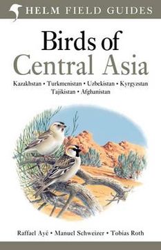 portada birds of central asia. by raffael aye, manuel schweizer, tobias roth (en Inglés)