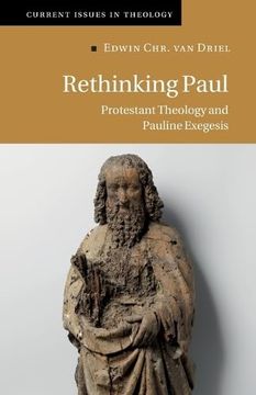 portada Rethinking Paul: Protestant Theology and Pauline Exegesis (Current Issues in Theology, Series Number 17) (in English)