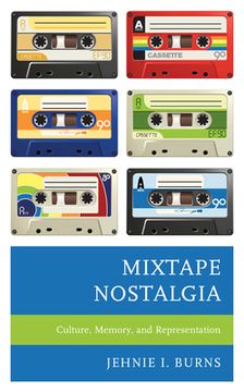 portada Mixtape Nostalgia: Culture, Memory, and Representation (in English)