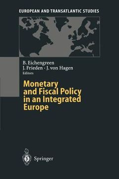 portada monetary and fiscal policy in an integrated europe (en Inglés)