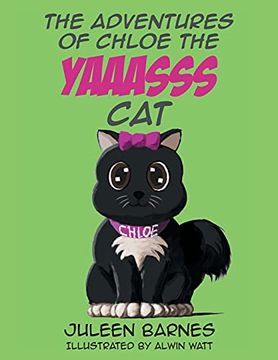 portada The Adventures of Chloe the Yaaasss cat (en Inglés)