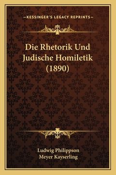 portada Die Rhetorik Und Judische Homiletik (1890) (en Alemán)