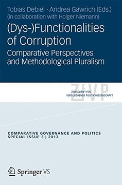 portada (Dys-)Functionalities of Corruption: Comparative Perspectives and Methodological Pluralism. (Zeitschrift für Vergleichende Politikwissenschaft – Sonderhefte) (en Inglés)