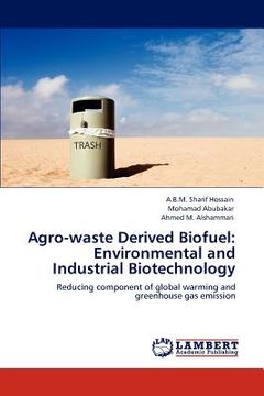 portada agro-waste derived biofuel: environmental and industrial biotechnology (en Inglés)