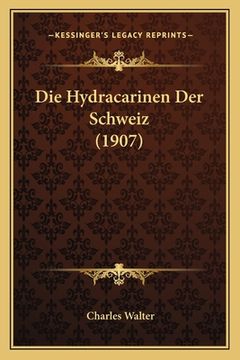 portada Die Hydracarinen Der Schweiz (1907) (en Alemán)