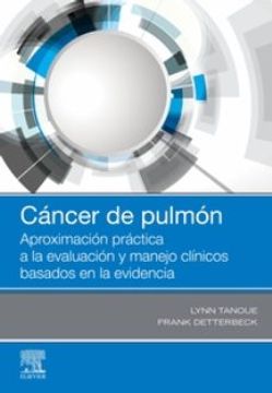portada Cáncer de Pulmón: Aproximación Práctica a la Evaluación y Manejo Clínicos Basados en la Evidencia (in Spanish)