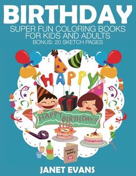 portada Birthday: Super Fun Coloring Books for Kids and Adults (in English)