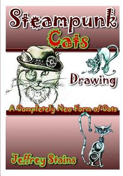 portada Steampunk CATS: A Completely New Form of Cats! (en Inglés)