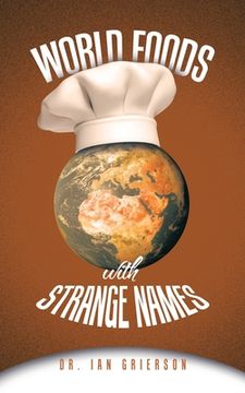 portada World Foods with Strange Names (en Inglés)
