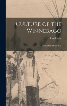 portada Culture of the Winnebago: as Described by Themselves (en Inglés)