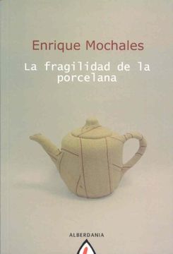 La Fragilidad de la Porcelana