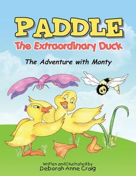 portada Paddle the Extraordinary Duck: The Adventure with Monty (in English)