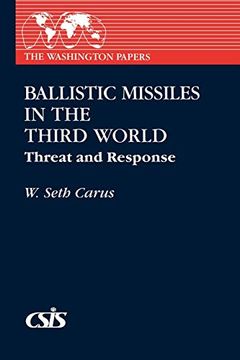 portada Ballistic Missiles in the Third World: Threat and Response (en Inglés)