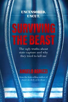 portada Surviving the Beast: The Ugly Truths About State Capture and why They Tried to Kill me 