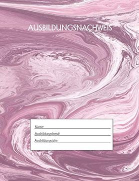 portada Ausbildungsnachweis: Berichtsheft Ausbildung (en Alemán)
