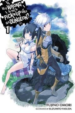 portada Is it Wrong to try to Pick up Girls in a Dungeon? , Vol. 1 - Light Novel (in English)