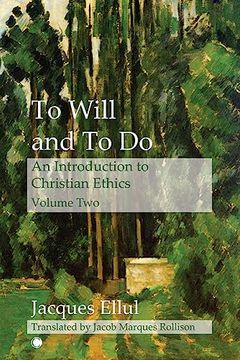 portada To Will and to do: An Introduction to Christian Ethics, Volume ii (en Inglés)