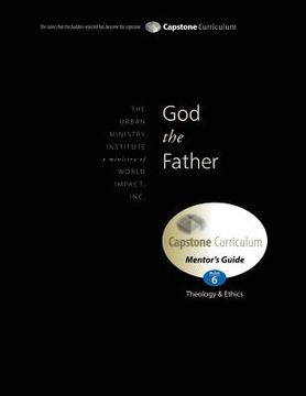 portada God the Father, Mentor's Guide: Capstone Module 6, English (en Inglés)