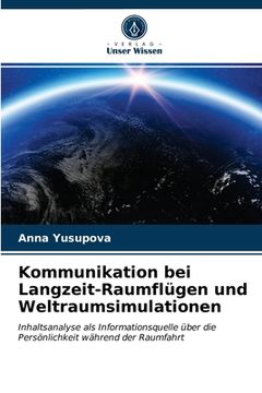portada Kommunikation bei Langzeit-Raumflügen und Weltraumsimulationen (in German)