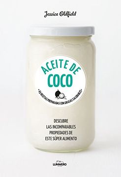 portada Aceite de Coco: 65 Recetas Preparadas con Grasas Saludables (in Spanish)