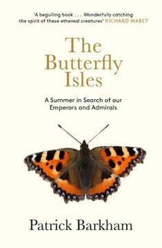 portada The Butterfly Isles: A Summer In Search Of Our Emperors And Admirals