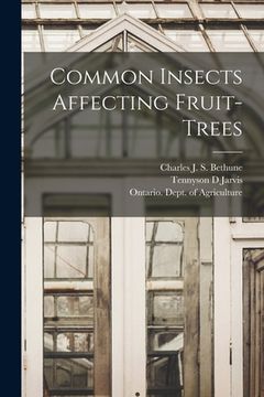 portada Common Insects Affecting Fruit-trees [microform] (en Inglés)