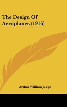 portada the design of aeroplanes (1916) (in English)