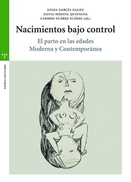 portada Nacimientos Bajo Control: El Parto en las Edades Moderna y Contemporánea (Estudios Históricos la Olmeda)