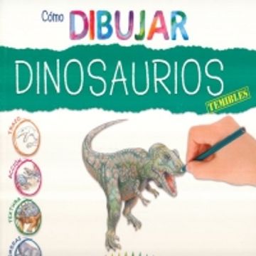 portada Como Dibujar Dinosaurios Temibles: Comienza a dib Ujar al Instante