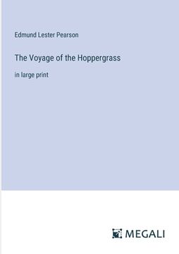 portada The Voyage of the Hoppergrass: in large print