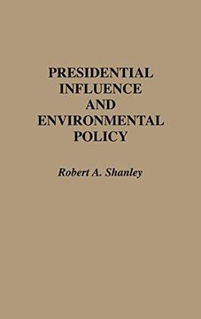 portada Presidential Influence and Environmental Policy (en Inglés)