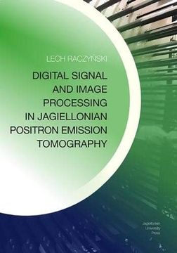 portada Digital Signal and Image Processing in Jagiellonian Positron Emission Tomography