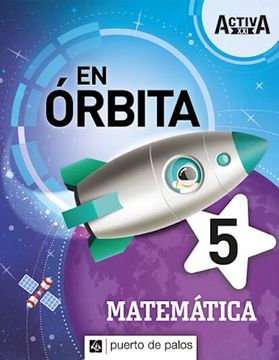 portada Matematica 5 Puerto de Palos Activa xxi en Orbita