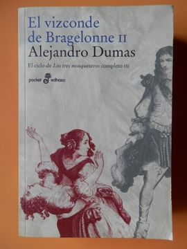 Comprar El vizconde de Bragelonne, II. El ciclo de Los tres mosqueteros