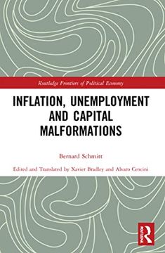 portada Inflation, Unemployment and Capital Malformations (Routledge Frontiers of Political Economy) 