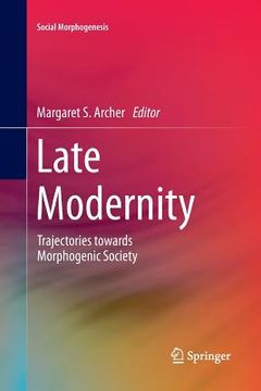 portada Late Modernity: Trajectories Towards Morphogenic Society