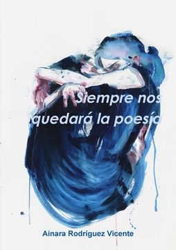 portada Siempre nos quedará la poesía (in Spanish)