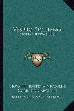 portada Vespro Siciliano: Storia Inedita (1882) (en Italiano)