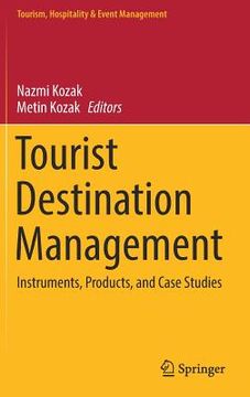 portada Tourist Destination Management: Instruments, Products, and Case Studies