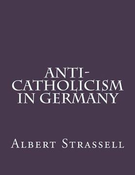 portada Anti-Catholicism in Germany (en Inglés)