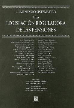 portada Comentario sistematico a la legislacion reguladora de las pensiones (in Spanish)