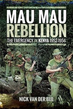 portada The mau mau Rebellion: The Emergency in Kenya 1952 - 1956 (in English)