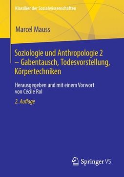 portada Soziologie Und Anthropologie 2 - Gabentausch, Todesvorstellung, Körpertechniken: Herausgegeben Und Mit Einem Vorwort Von Cécile Rol (en Alemán)