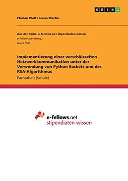 portada Implementierung Einer Verschlsselten Netzwerkkommunikation Unter der Verwendung von Python Sockets und des Rsaalgorithmus (en Alemán)